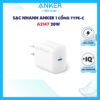 Củ Sạc Nhanh Type C 20W Anker A2347 8 Củ Sạc Nhanh 20W USB-C Anker 2347