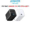 Củ sạc nhanh 67W USB C Anker 316 A2671